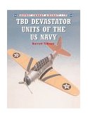 TBD Devastator Units of the US Navy  9781841760254 Front Cover