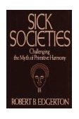 Sick Societies  9780029089255 Front Cover