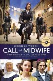 Call the Midwife A Memoir of Birth, Joy, and Hard Times cover art