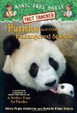 Pandas and Other Endangered Species A Nonfiction Companion to Magic Tree House Merlin Mission #20: a Perfect Time for Pandas 2012 9780375870255 Front Cover