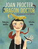 Joan Procter, Dragon Doctor The Woman Who Loved Reptiles  9780399557255 Front Cover