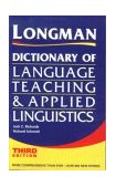 Dictionary of Language Teaching and Applied Linguistics 3rd 9780582438255 Front Cover