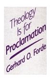 Theology Is for Proclamation  9780800624255 Front Cover
