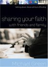 Sharing Your Faith with Friends and Family Talking about Jesus without Offending cover art