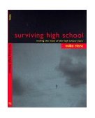 Surviving High School Making the Most of the High School Years 2004 9780890878255 Front Cover