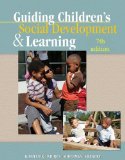 Guiding Children's Social Development and Learning 7th 2011 9781111301255 Front Cover