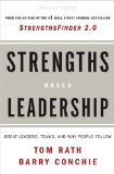 Strengths Based Leadership Great Leaders, Teams, and Why People Follow 2009 9781595620255 Front Cover