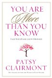 You Are More Than You Know Face Your Fears, Grow Stronger  9781617953255 Front Cover