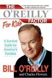 o'Reilly Factor for Kids A Survival Guide for America's Families cover art