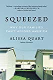Squeezed: Why Our Families Can't Afford America  9780062412256 Front Cover