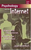Psychology and the Internet Intrapersonal, Interpersonal, and Transpersonal Implications cover art