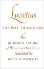 Lucretius: the Way Things Are The de Rerum Natura of Titus Lucretius Carus 1968 9780253201256 Front Cover