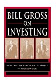Bill Gross on Investing 1st 1998 9780471283256 Front Cover