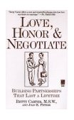 Love Honor and Negotiate Building Partnerships That Last a Lifetime 1997 9780671896256 Front Cover