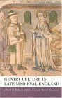 Gentry Culture in Late-Medieval England  9780719068256 Front Cover