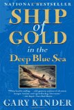 Ship of Gold in the Deep Blue Sea The History and Discovery of the World's Richest Shipwreck cover art