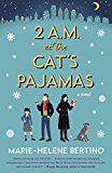 2 A.m. at the Cat's Pajamas:  9780804140256 Front Cover