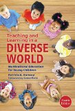 Teaching and Learning in a Diverse World Multicultural Education for Young Children