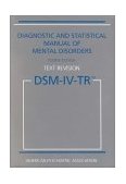 Diagnostic and Statistical Manual of Mental Disorders 4th 9780890420256 Front Cover