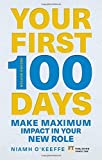 Your First 100 Days Make Maximum Impact in Your New Role [Updated and Expanded] 2nd 9781292274256 Front Cover