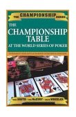Championship Table At the World Series of Poker (1970-2003) 2nd 2004 9781580421256 Front Cover