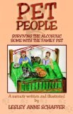 Pet People : Surviving the Alcoholic Home 2006 9781593304256 Front Cover