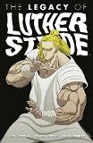 Luther Strode Volume 3: the Legacy of Luther Strode  9781632157256 Front Cover