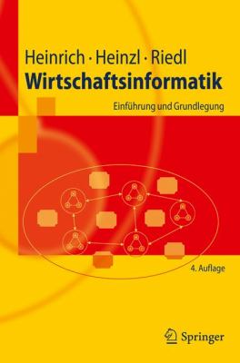Wirtschaftsinformatik: Einfahrung Und Grundlegung 2010 9783642154256 Front Cover