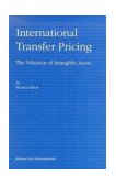 International Transfer Pricing The Valuation of Intangible Assets 2003 9789041199256 Front Cover