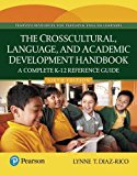 Crosscultural, Language, and Academic Development Handbook A Complete K-12 Reference Guide