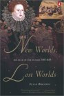 New Worlds, Lost Worlds The Rule of the Tudors, 1485-1603 2002 9780142001257 Front Cover