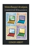 Competitive Intelligence A Framework for Web-Based Analysis and Decision Making 2003 9780324203257 Front Cover