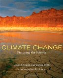 Climate Change Picturing the Science 2009 9780393331257 Front Cover