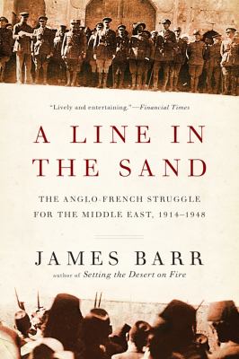 Line in the Sand The Anglo-French Struggle for the Middle East 1914-1948 cover art