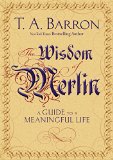 Wisdom of Merlin 7 Magical Words for a Meaningful Life 2015 9780399173257 Front Cover