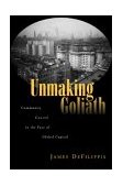 Unmaking Goliath Community Control in the Face of Global Capital cover art