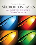 Microeconomics An Intuitive Approach with Calculus (with Study Guide) 2010 9780538453257 Front Cover
