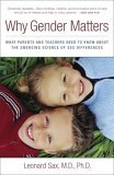 Why Gender Matters What Parents and Teachers Need to Know about the Emerging Science of Sex Differences cover art