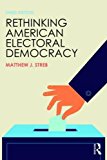 Rethinking American Electoral Democracy 