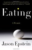 Eating A Memoir 2010 9781400078257 Front Cover