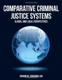 Comparative Criminal Justice Systems Global and Local Perspectives 