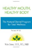 Healthy Mouth, Healthy Body 2010 9781453522257 Front Cover