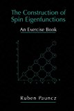 Construction of Spin Eigenfunctions An Exercise Book 2012 9781461369257 Front Cover
