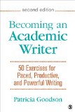 Becoming an Academic Writer 50 Exercises for Paced, Productive, and Powerful Writing cover art