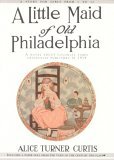 Little Maid of Old Philadelphia 1996 9781557093257 Front Cover