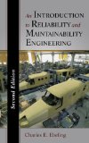 Introduction to Reliability and Maintainability Engineering 