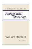 Layman's Guide to Protestant Theology  cover art