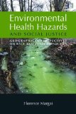 Environmental Health Hazards and Social Justice Geographical Perspectives on Race and Class Disparities cover art
