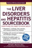 Liver Disorders and Hepatitis Sourcebook 2nd 2006 Revised  9780071472258 Front Cover