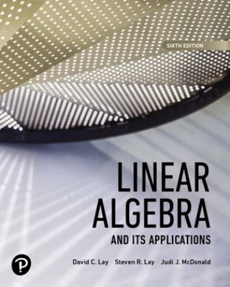 Linear Algebra and Its Applications [RENTAL EDITION] 6th 9780135851258 Front Cover